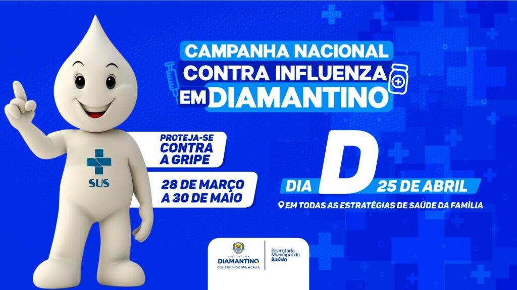DIAMANTINO INICIA CAMPANHA NACIONAL DE VACINAÇÃO CONTRA A INFLUENZA